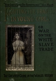 ... محاربة الاتجار بالفتيات الصغيرات ؛ أو الحرب على تجارة الرقيق الأبيض ؛ سرد كامل ومفصل للاتجار المخزي في الفتيات الصغيرات ..  