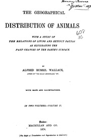 ارض الكتب التوزيع الجغرافي للحيوانات: مع دراسة العلاقات بين الحيوانات الحية والمنقرضة لتوضيح التغيرات الماضية على سطح الأرض. 
