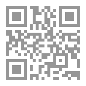 Qr Code المقدمات الخمس والعشرون في اثبات وجود الله ووحدانيته وتنزه من ان يكون جسما او قوة في جسم من دلالة الحائرين