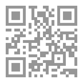 Qr Code رسالة فى حكم سدل اليدين فى الصلاة على مذهب الإمام مالك `ومعه قبض اليدين وإرسالهما في الصلاة - دراسة حديثية وفقهية`