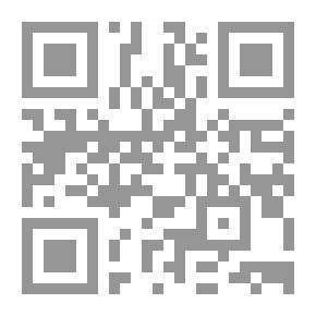 Qr Code المواقف الإلهية ويليه: رسالة تحفة الروح والأنس في معرفة الروح والأنس ورسالة الأذكار الموصلة إلى حضرة نور الأنوار