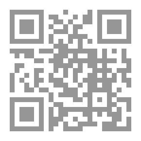 Qr Code قصة المسيح الدجال ونزول عيسى عليه الصلاة والسلام وقتله إياه على سياق رواية أبي أمامة رضي الله عنه مضافا إليه ما صح عن غيره من الصحابة رضي الله عنهم