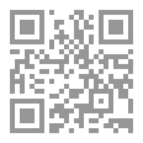 Qr Code الإمتاع بسيرة الإمامين الحسن بن زياد وصاحبه محمد بن شجاع ويليه حسن التقاضي في سيرة الإمام أبي يوسف
