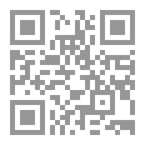 Qr Code موسوعة رحلات العرب والمسلمين إلى فلسطين #6: وصف فلسطين أواخر أيام العثمانيين 1898-1916 رحلات ومذكرات